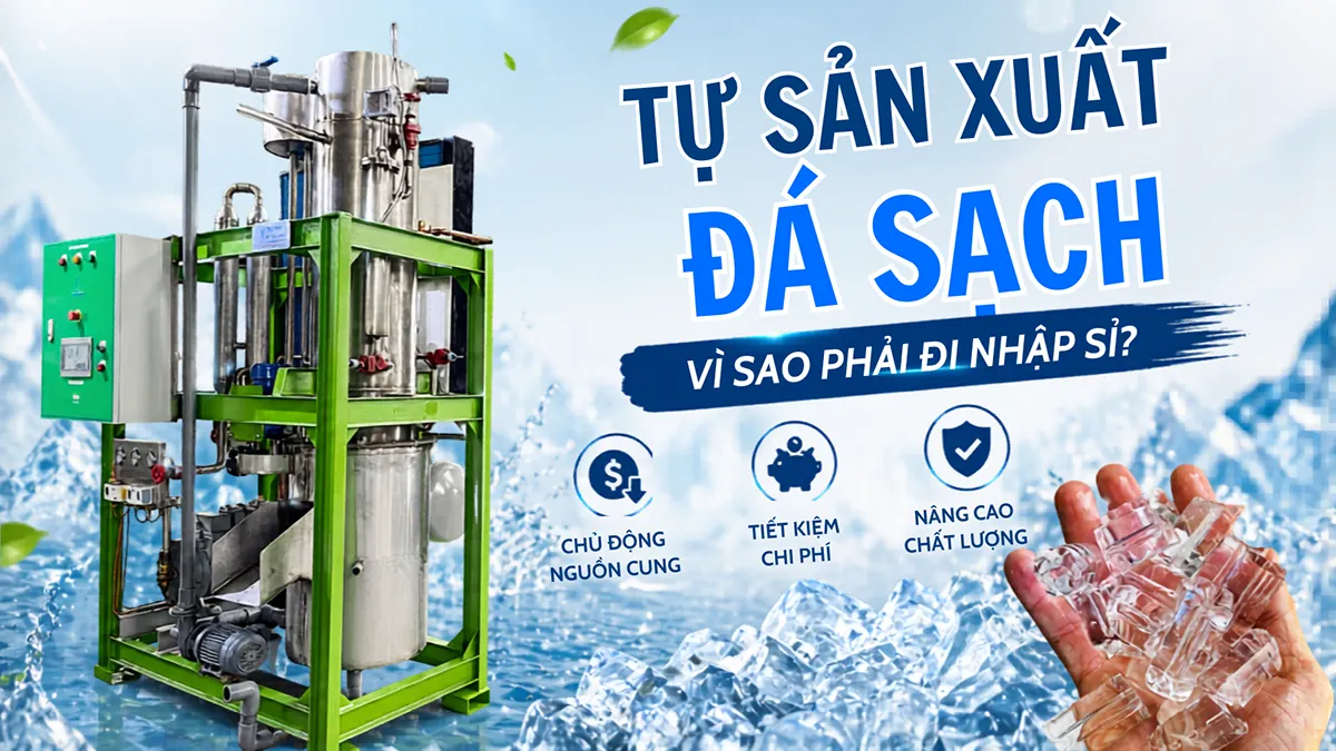 Tự sản xuất đá thay vì đi nhập sỉ là giải pháp giúp doanh nghiệp chủ động nguồn cung, kiểm soát chất lượng và tối ưu chi phí vận hành lâu dài.