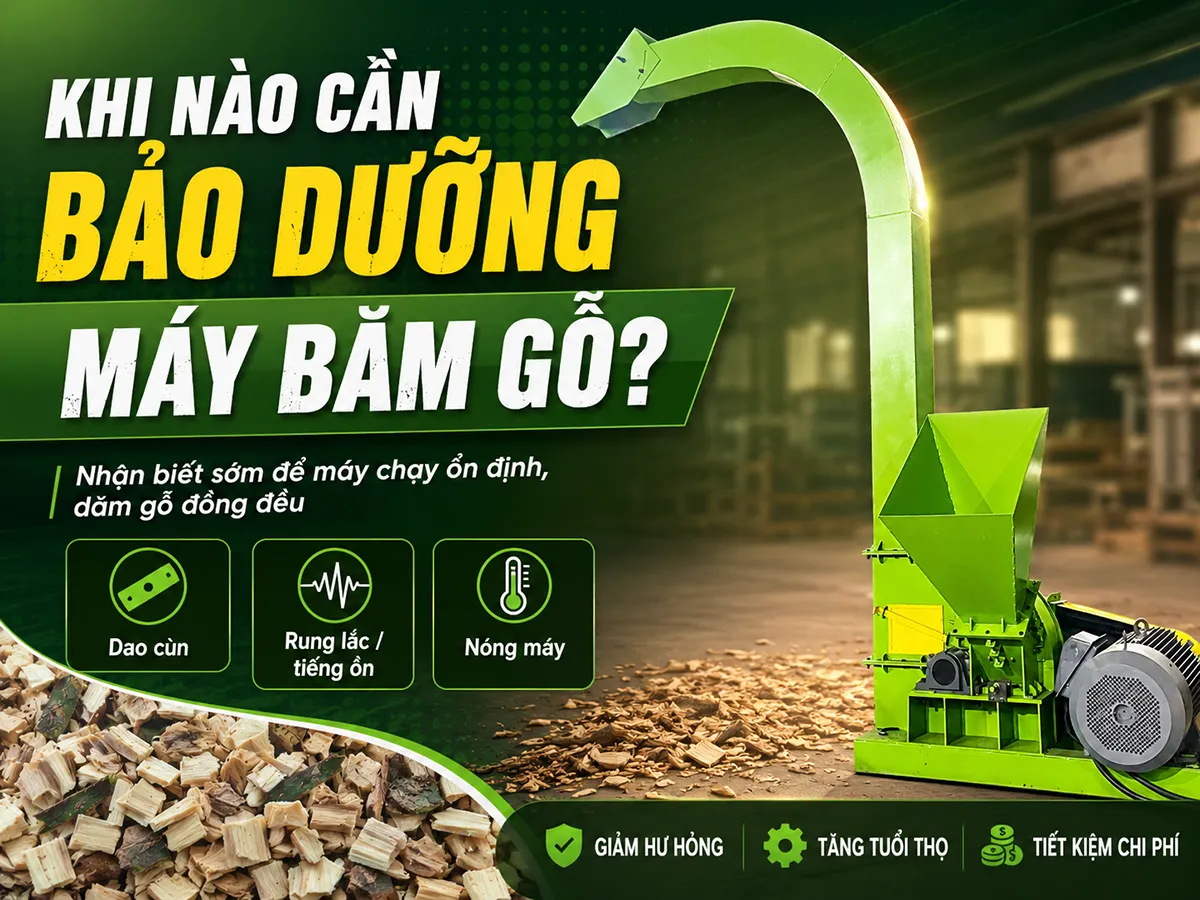 Bảo dưỡng máy băm gỗ định kỳ giúp thiết bị GREEN MECH vận hành ổn định hơn, hạn chế tình trạng rung lắc, nóng máy và giảm nguy cơ hư hỏng trong quá trình sản xuất.