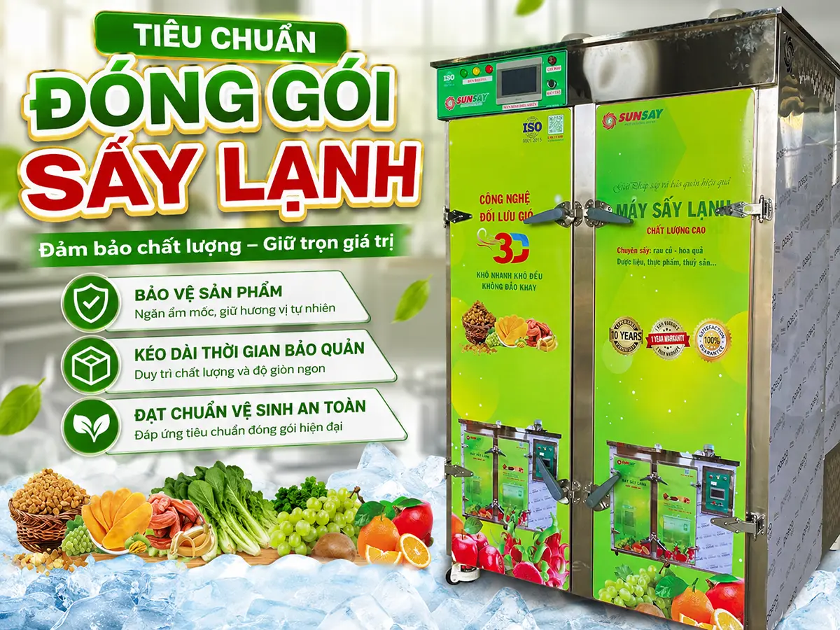 Tiêu chuẩn đóng gói sản phẩm sấy lạnh giúp hạn chế hút ẩm, giữ độ giòn và duy trì chất lượng thành phẩm trong thời gian bảo quản.