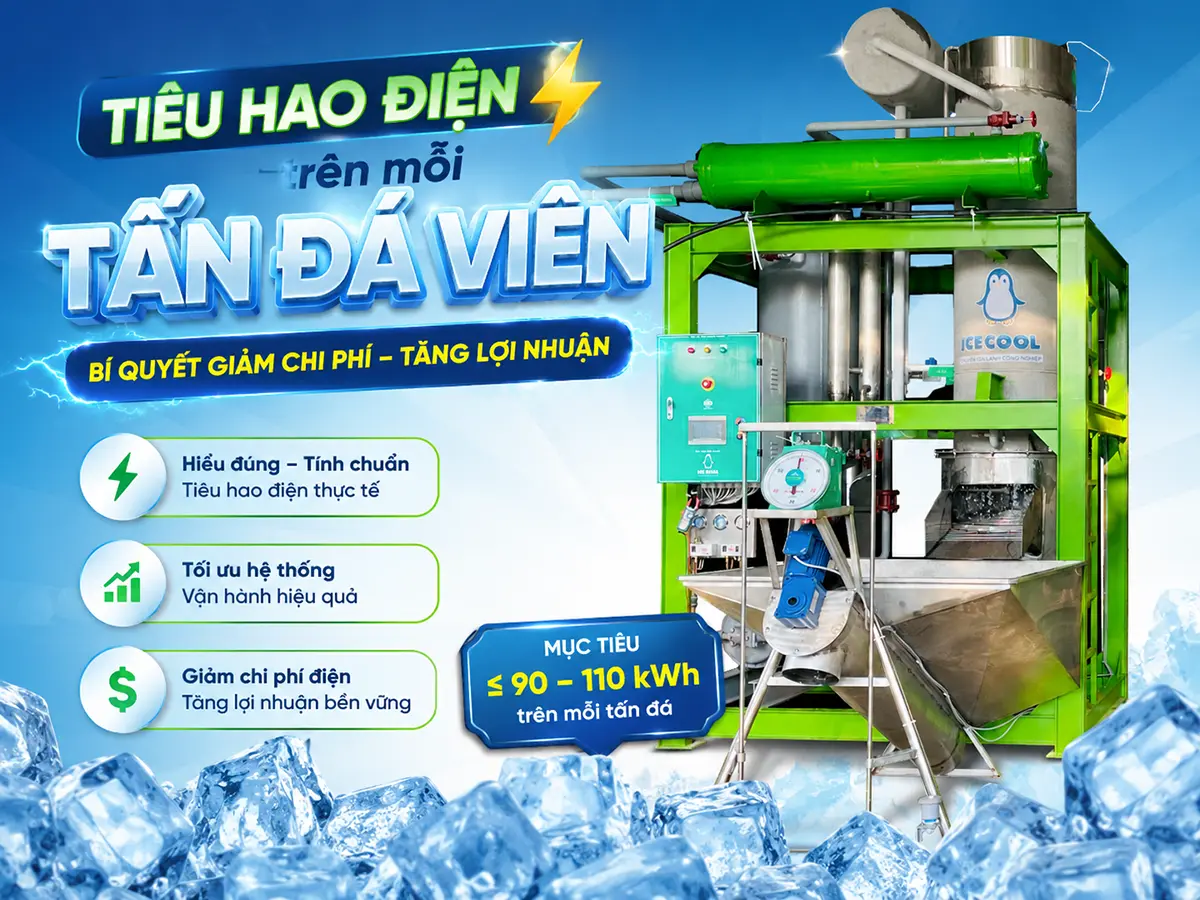 Tiêu hao điện trên mỗi tấn đá viên là chỉ số quan trọng giúp xưởng đánh giá hiệu suất vận hành và kiểm soát chi phí sản xuất.