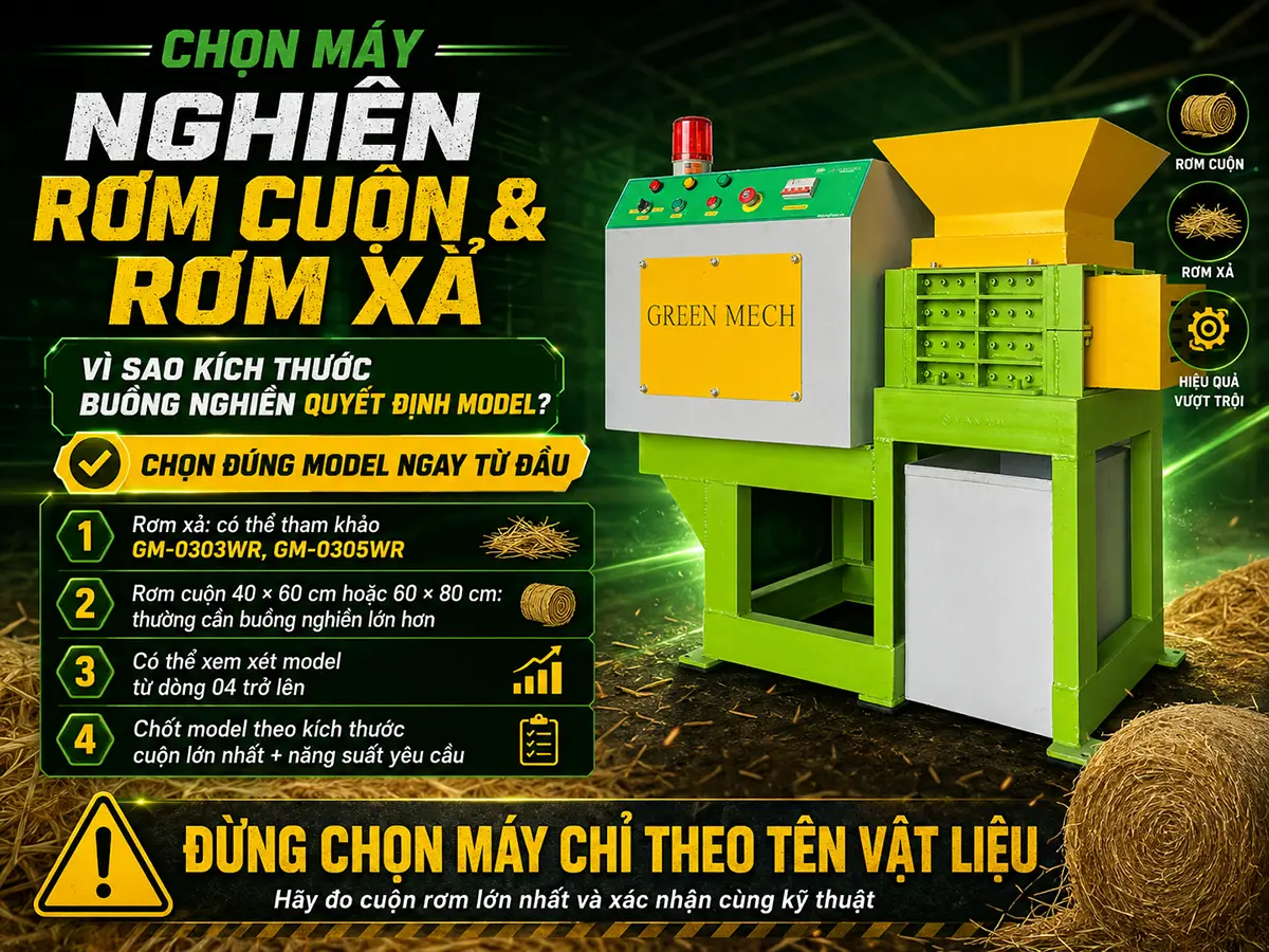 Khi chọn máy nghiền rơm cuộn và rơm xả, cần dựa vào kích thước nguyên liệu thực tế, kích thước buồng nghiền và năng suất yêu cầu để xác định model phù hợp.