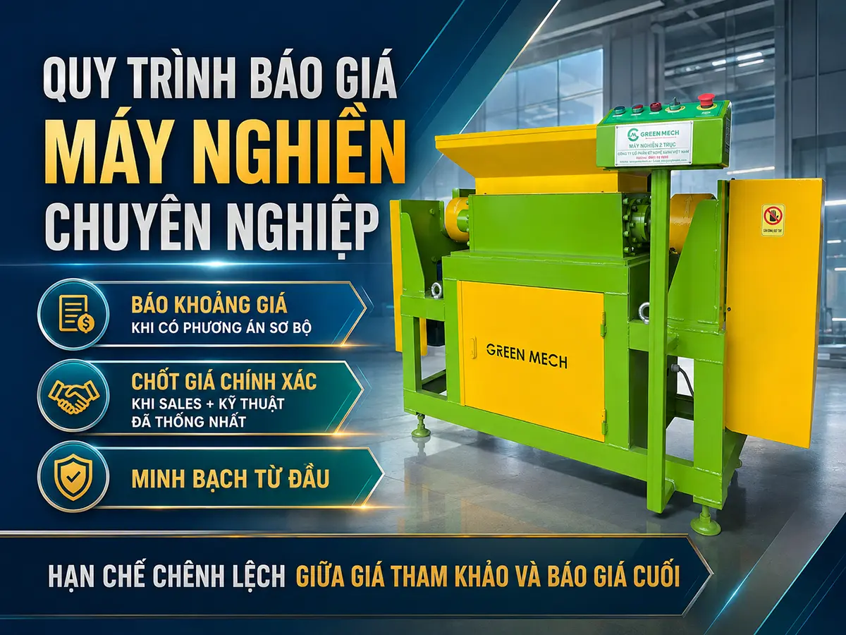 Quy trình báo giá máy nghiền chuyên nghiệp giúp khách hàng phân biệt rõ đâu là khoảng giá tham khảo và đâu là báo giá chính thức đã được xác nhận.