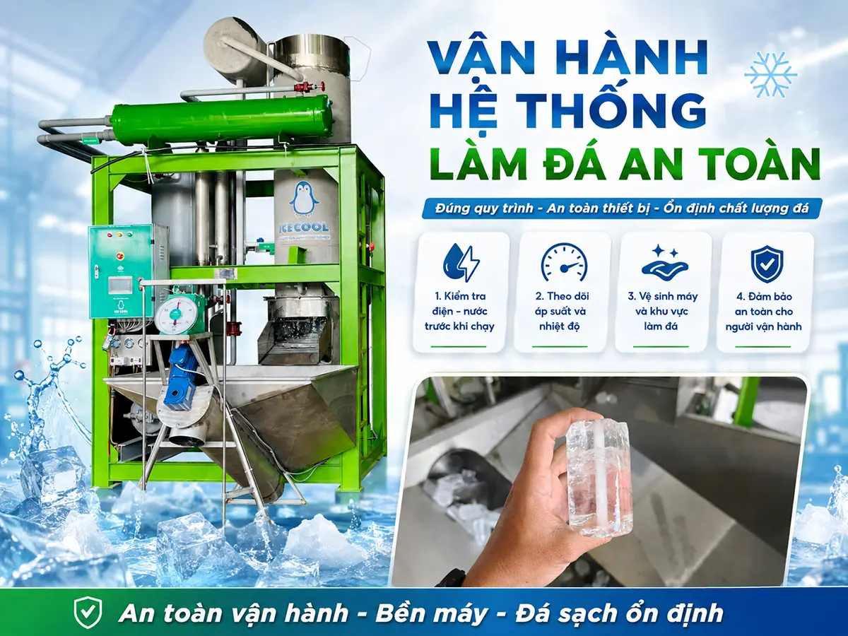 Cách vận hành hệ thống làm đá an toàn bắt đầu từ việc kiểm tra điện, nước và tháp giải nhiệt.