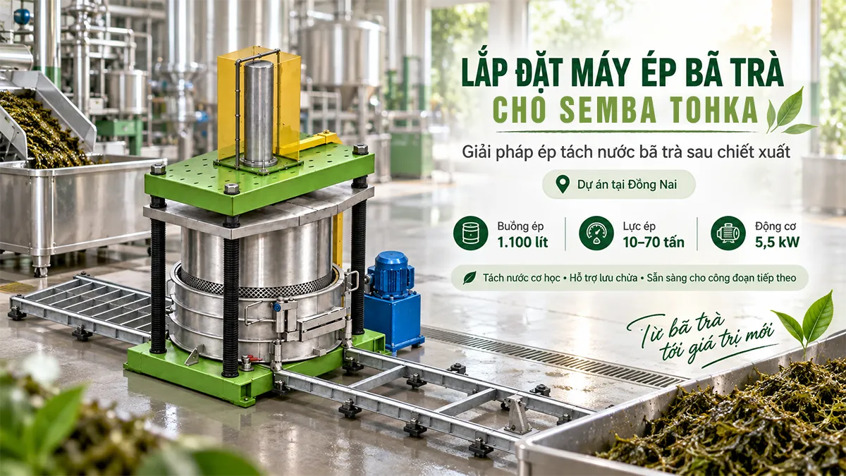 Lắp đặt máy ép bã trà cho Semba Tohka tại Đồng Nai